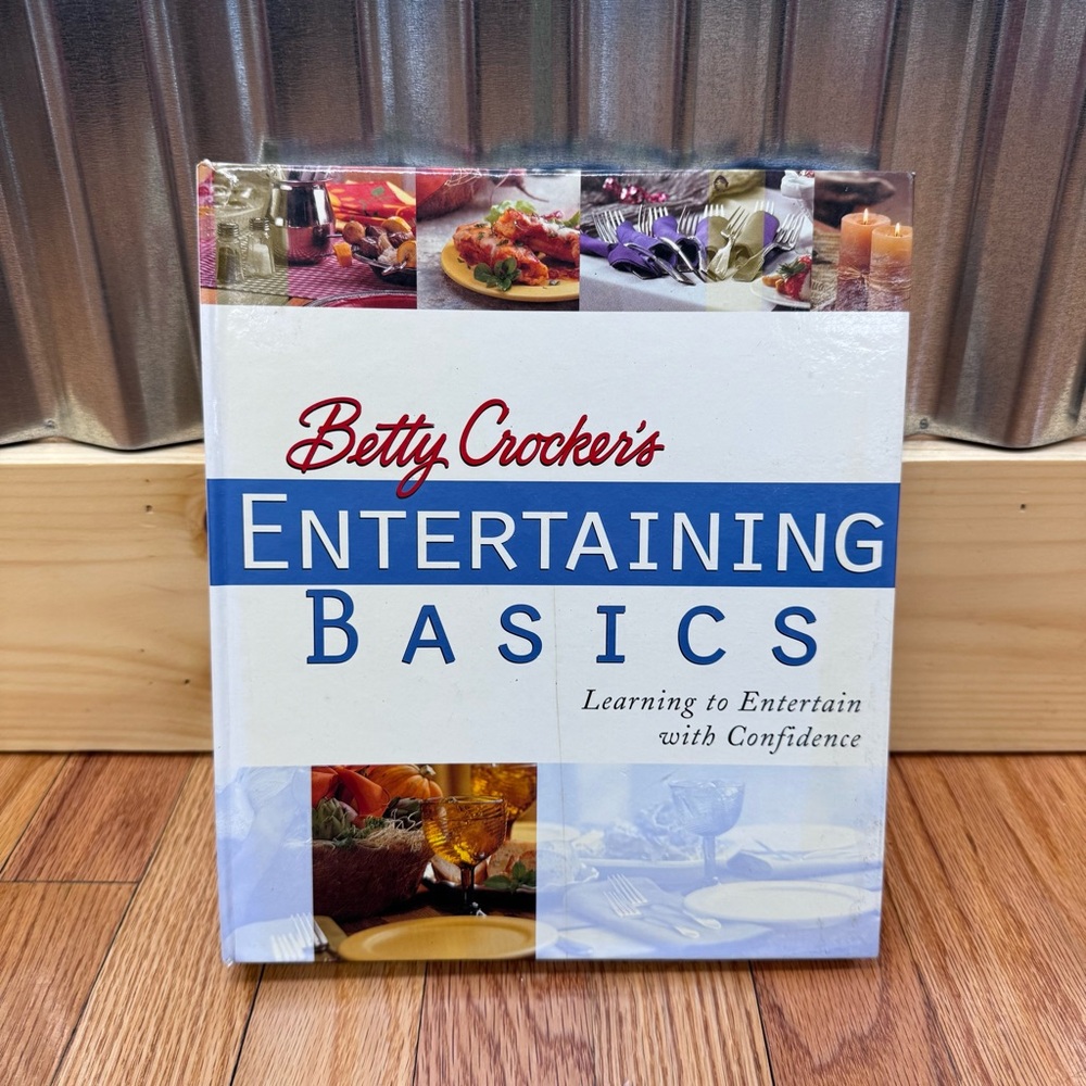 Betty Crocker’s Entertaining Basics Guide and Cookbook